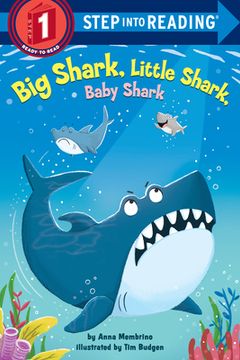 portada Big Shark, Little Shark, Baby Shark (Step Into Reading) 