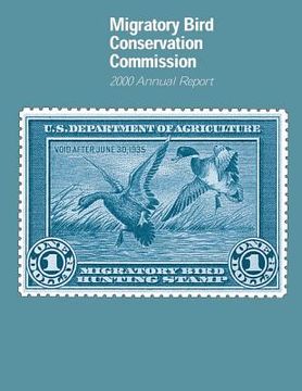 portada Migratory Bird Conservation Commission: 2000 Annual Report (en Inglés)