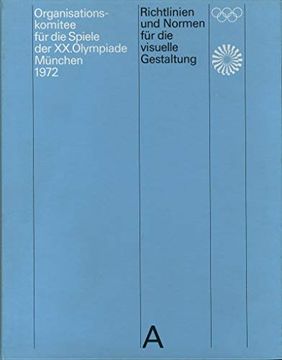 portada Guidelines and Standards for the Visual Design: The Games of the xx Olympiad Munich 1972 