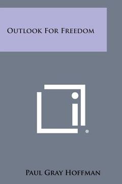 portada Outlook for Freedom (in English)