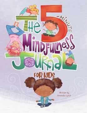 portada The 5-Minute Mindfulness Journal for Kids (in English)