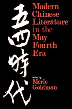portada Modern Chinese Literature in the may Fourth era (Harvard East Asian Series) (en Inglés)