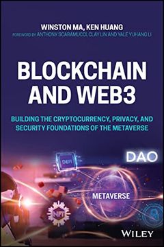portada Blockchain and Web3: Building the Cryptocurrency, Privacy, and Security Foundations of the Metaverse (en Inglés)