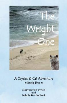 portada The Wright One: A Cayden and Cat Adventure (Book Two) (en Inglés)
