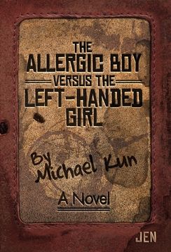 portada The Allergic Boy Versus the Left-Handed Girl (in English)