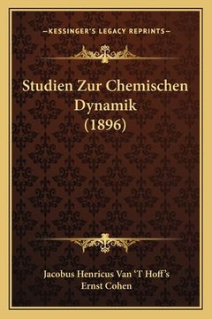 portada Studien Zur Chemischen Dynamik (1896) (in German)
