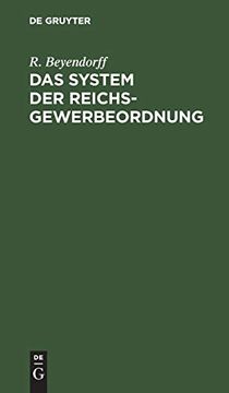 portada Das System der Reichs-Gewerbeordnung: Für den Akademischen und Praktischen Gebrauch (en Alemán)
