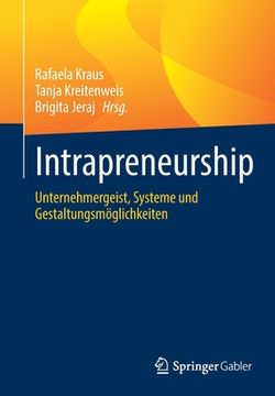 portada Intrapreneurship: Unternehmergeist, Systeme und Gestaltungsmã Â¶Glichkeiten (German Edition) [Soft Cover ] (en Alemán)