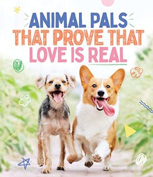 portada Animal Pals That Prove That Love Is Real (en Inglés)