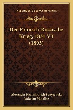 portada Der Polnisch-Russische Krieg, 1831 V3 (1893) (en Alemán)