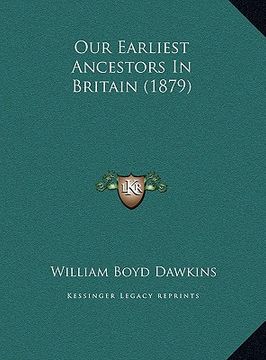 portada our earliest ancestors in britain (1879) (en Inglés)