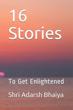 portada 16 Stories: To Get Enlightened (en Inglés)