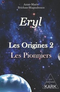 portada Eryl: Les Origines 2: Les pionniers (in French)