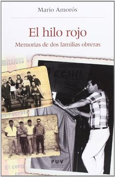 portada El Hilo Rojo: Memorias de dos Familias Obreras (Història i Memòria del Franquisme) (in Spanish)
