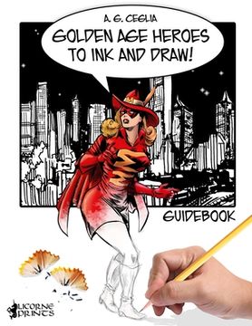 portada Golden Age Heroes to Ink and Draw! Guidebook (en Inglés)