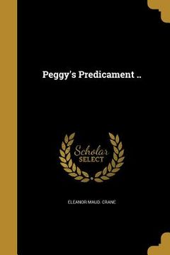 portada Peggy's Predicament .. (en Inglés)