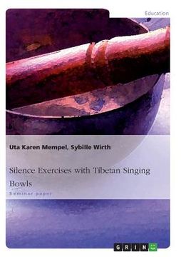 portada Silence Exercises with Tibetan Singing Bowls (en Inglés)