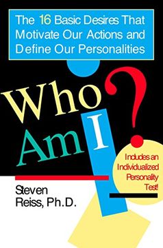 portada Who am i: The 16 Basic Desires That Motivate our Actions and Define our Personalities: The 16 Basic Desires That Motivate our Actions and Define our Personality 
