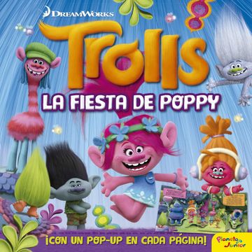 portada Trolls. La Fiesta de Poppy. Libro Pop-Up (Dreamworks. Trolls) (in Spanish)