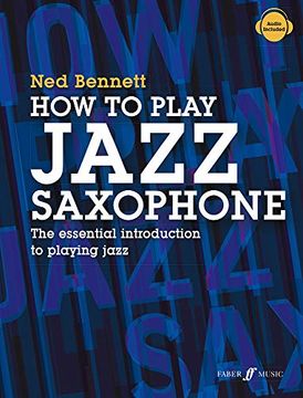 portada How to Play Jazz Saxophone: The Essential Introduction to Playing Jazz (in English)