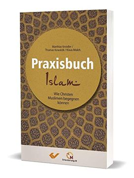 portada Praxisbuch Islam: Wie Christen Muslimen Begegnen Können (en Alemán)
