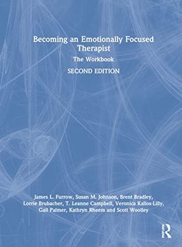 portada Becoming an Emotionally Focused Therapist: The Workbook (in English)
