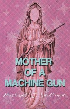 portada Mother of a Machine Gun (in English)