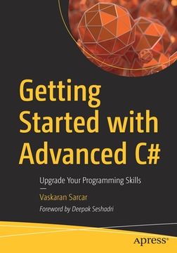 portada Getting Started with Advanced C#: Upgrade Your Programming Skills