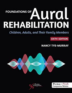 portada Foundations of Aural Rehabilitation: Children, Adults, and Their Family Members 