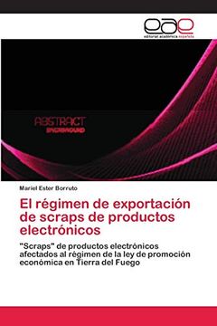 portada El Régimen de Exportación de Scraps de Productos Electrónicos