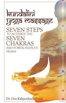 portada Kundalini Yoga Massage: Seven Steps to Activate the Seven Chakras and Power People's Prana (en Inglés)