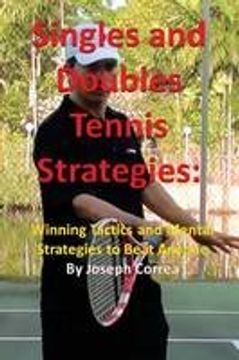 portada Singles and Doubles Tennis Strategies: Winning Tactics and Mental Strategies to Beat Anyone