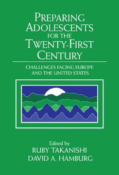 portada preparing adolescents for the twenty-first century: challenges facing europe and the united states (en Inglés)