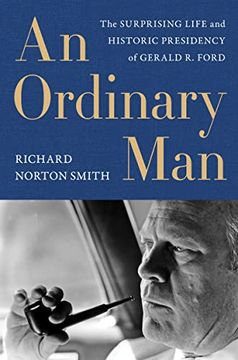 portada Ordinary Man, an: The Surprising Life and Historic Presidency of Gerald r. Ford (en Inglés)