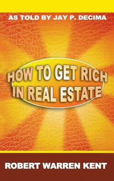 portada How to Get Rich in Real Estate (en Inglés)