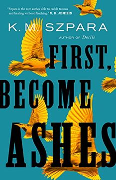 portada First, Become Ashes (en Inglés)