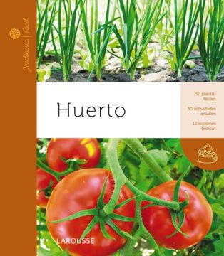 portada Huerto (Larousse - Libros Ilustrados (in Spanish)
