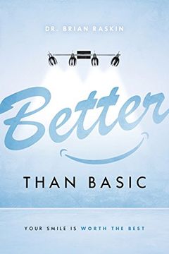 portada Better Than Basic: Your Smile is Worth the Best (in English)