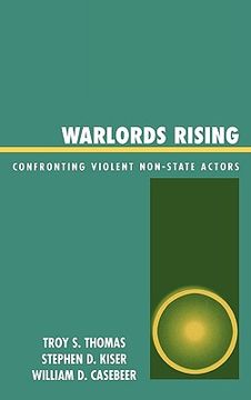 portada warlords rising: confronting violent non-state actors (en Inglés)