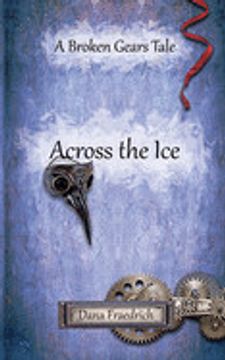 portada Across the ice (Broken Gears) (en Inglés)