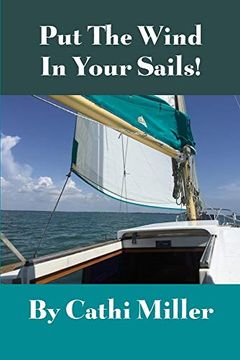 portada Put the Wind in Your Sails! (en Inglés)