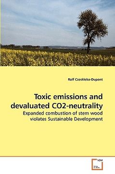portada toxic emissions and devaluated co2-neutrality (en Inglés)