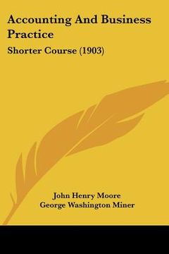 portada accounting and business practice: shorter course (1903) (en Inglés)