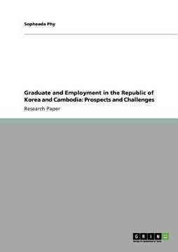portada graduate and employment in the republic of korea and cambodia: prospects and challenges