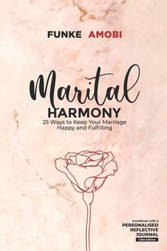 portada Marital Harmony: 25 Ways to Keep Your Marriage Happy and Fulfilling (en Inglés)