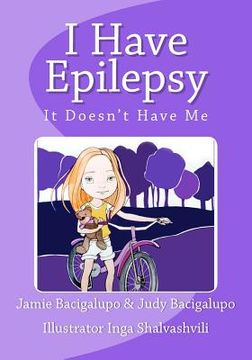 portada I Have Epilepsy. It Doesn't Have Me. (en Inglés)