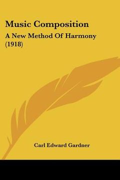 portada music composition: a new method of harmony (1918)
