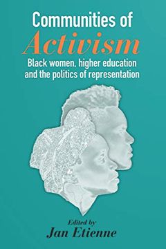 portada Communities of Activism: Black Women, Higher Education and the Politics of Representation (en Inglés)