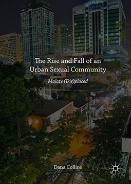 portada The Rise and Fall of an Urban Sexual Community: Malate (Dis)placed
