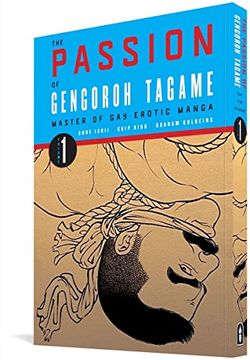 portada The Passion of Gengoroh Tagame: Master of gay Erotic Manga Vol. 1 (in English)